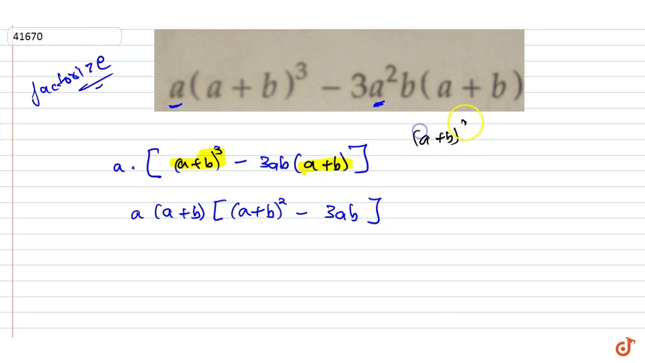 `a(a+b)^3-3a^2b(a+b)` - YouTube