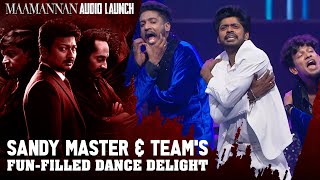 Sandy Master \u0026 Team's Fun-filled Dance Delight | Maamannan Audio Launch | Kalaignar TV