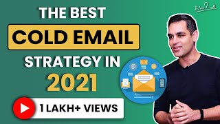 Getting your dream job | Cold email techniques for 2021 | Ankur Warikoo