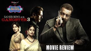 Saheb Biwi Aur Gangster Review By Bollywood Triview