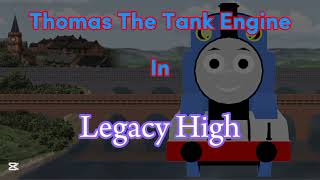 Thomas The Tank Engine In Legacy High Seasson 1 Episode 2: Percy The Small Engine Are Here!! 1/2