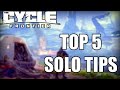 Top 5 Solo Run Tips | The Cycle Frontier