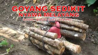 OJEK KAYU PALANG|| DRIVER GOYANG, NYAWA MELAYANG