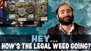 Hey..... How's The Legal Weed Going? – SOME MORE NEWS