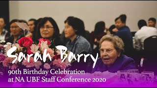 Pre-90th Birthday Celebration of Missionary Sarah Barry at NA Staff Conference 2020