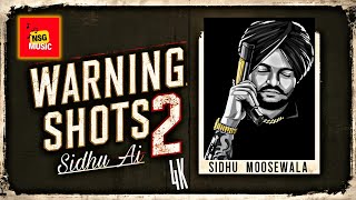 Warning Shots 2 Sidhu Moose Wala Ai 4K Latest New Punjabi songs 2024 Love Kot Wala