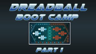 Dreadball Bootcamp Part 1 - The Pitch and Basic Mechanics