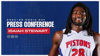 Isaiah Stewart: 2024 Pistons Media Day Press Conference