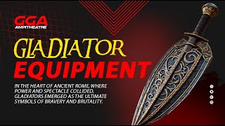 Gladiator Equipment And Arms