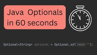 Java Optionals in 60 seconds