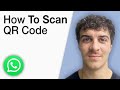 How To Scan Qr Code of Whatsapp Web [2025 Full Guide]