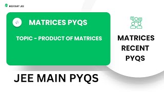 Q 42 | Product of matrices | jee main 2020 | #jeemains