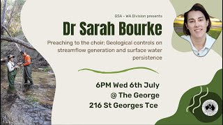 Sarah Bourke - Geological controls on streamflow generation and surface water persistence