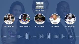 UNDISPUTED Audio Podcast (5.10.18) with Skip Bayless, Shannon Sharpe, Joy Taylor | UNDISPUTED