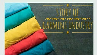 Story Of Garment Industry | ഒരു ഗാർമെൻറ്സ് ഫാക്ടറിയിലെ പ്രവർത്തനം പഠിക്കാം |