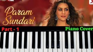 Param Sundari 💃 | Piano Cover 🎹 | Part -1 🎬 | Shreya Ghoshal & A R Rahman 🎤 | Swarangan Music 🎵 |