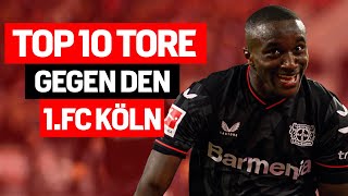 Top 10 Derby-Tore | Bayer 04 Leverkusen 🆚 1. FC Köln