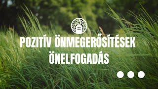 Pozitív önmegerősítések: Önelfogadás