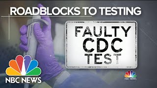 Government Failures On Coronavirus: Faulty CDC Tests, FDA Roadblocks | Meet The Press | NBC News