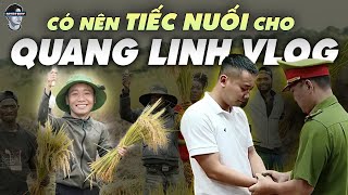 WHAT REGRET FOR QUANG LINH VLOGS, WHEN 