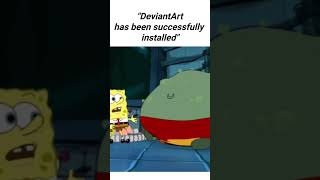 "DeviantArt has been successfully installed"