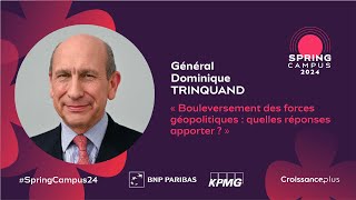 Intervention Général Dominique Trinquand - Spring Campus 2024