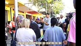 PM retira cerca de 50 pessoas que ocuparam prédio no Centro de BH