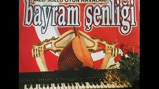 Bayram Şenliği / 3 Sazlı Sözlü oyun havaları