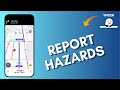 How to Report Hazards in Waze 2025?