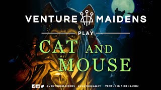 Venture Maidens Play l Cat and Mouse l Kobold Press