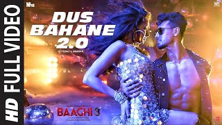 Full Video - Dus Bahane 2.0 | Baaghi 3 | Vishal & Shekhar FT. KK, Shaan & Tulsi K | Tiger, Shraddha