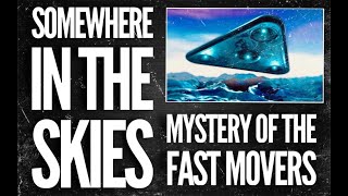 Somewhere in the Skies | USOs: Mystery of the Fast Movers