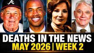 Famous People Who Died This Week | May 2026