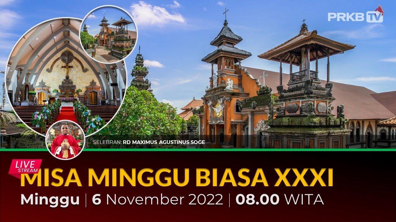 Minggu 6/11/2022 08.00 WITA (07.00 WIB) Livestreaming Misa Minggu Biasa ...