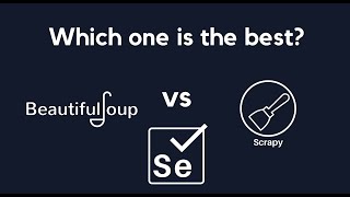 Beautiful Soup vs Selenium vs Scrapy - When to Use Each Tool? | Pros and Cons