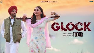 Glock - Karan randhawa (full song) guri |Ruksar dhillon |tufang in cinemas new latest punjabi song