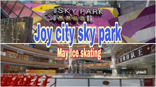 PASYAL SA JOY CITY SKY PARK SHANGHAI ! BUHAY SHANGHAI!