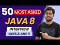Java 8 Interview Questions and Answers | 50 Most Asked Questions Explained