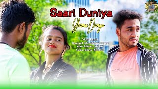 Saari Duniya Ghuma Dunga - Romantic Song With Love Story Latest Video 2023 | Cover By Aman Sharma |