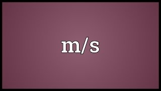 M/s Meaning