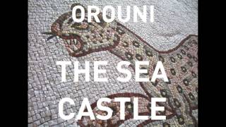 Orouni - The Sea Castle