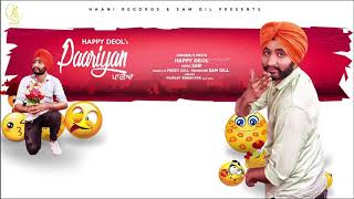 Paariyan (Full Song) ● Original ● Happy Deol ● Official Audio ● NEW PUNJABI SONG ● HAAਣੀ