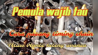 CARA PASANG TIMING CHAIN/RANTE KETENG AVANZA,RUS XENIA