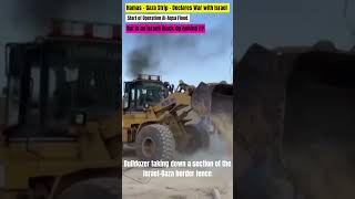 Bulldozing the Israeli-Gaza border fence