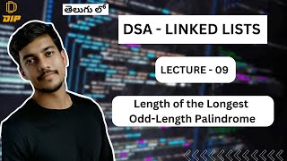 Length of the Longest Odd-Length Palindrome || Linked List || DSA || In Telugu #dsa #codingintelugu