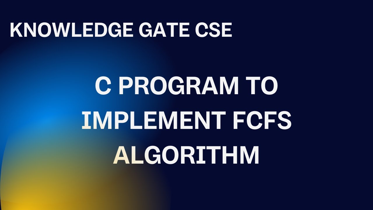 C Program To Implement Fcfs Algorithm Youtube