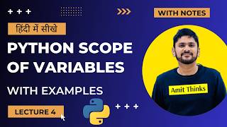 4. Python Scope of Variables in Hindi | Python Tutorial for Beginners | Amit Thinks