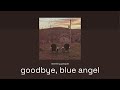 meeting people goodbye blue angel official audio