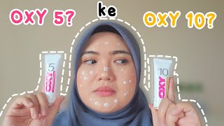 NAK PILIH OXY 5 KE OXY 10? | thebeautytalk