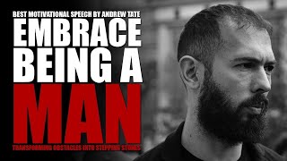 EMBRACE YOUR MASCULINITY - Motivational Speech by Andrew Tate